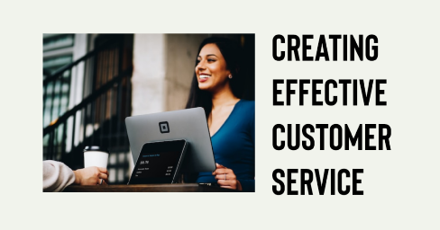 Creating Effective Customer Service